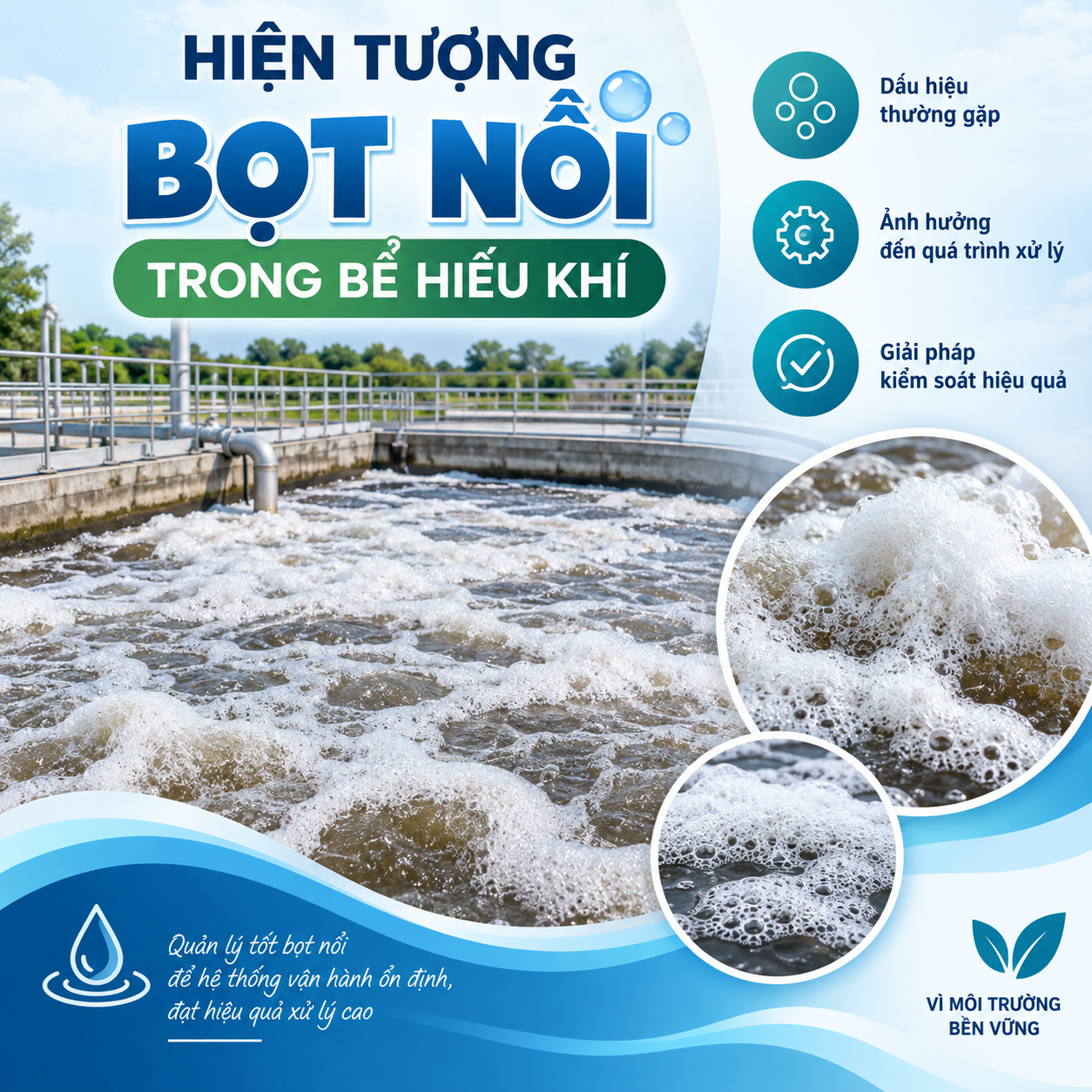 Bọt nổi trong bể sinh học hiếu khí và cách khắc phục