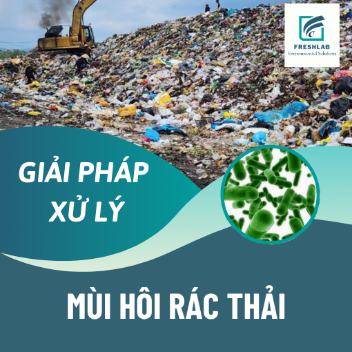 Chế phẩm xử lý mùi hôi rác thải